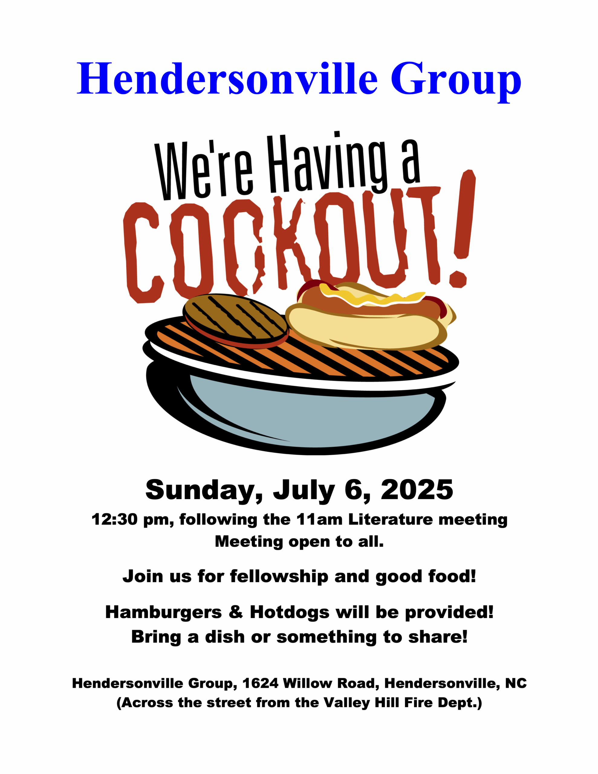 HVL Grp Cookout! July 6, 11-4, 1624 Willow Road